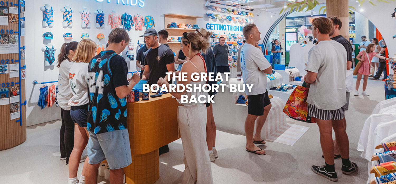 The Great Boardshort Buy Back